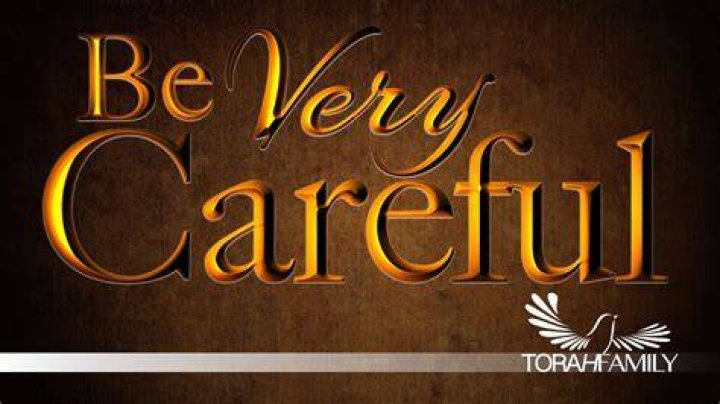 Be Very Careful Torah Family