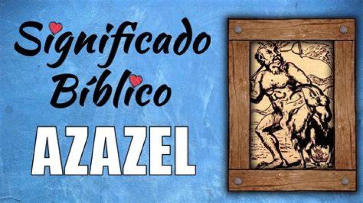 &iquest;Nombre AZAEL? Significado, origen y m&aacute;s CAOXMOS